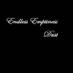 Endless Emptiness : Dust